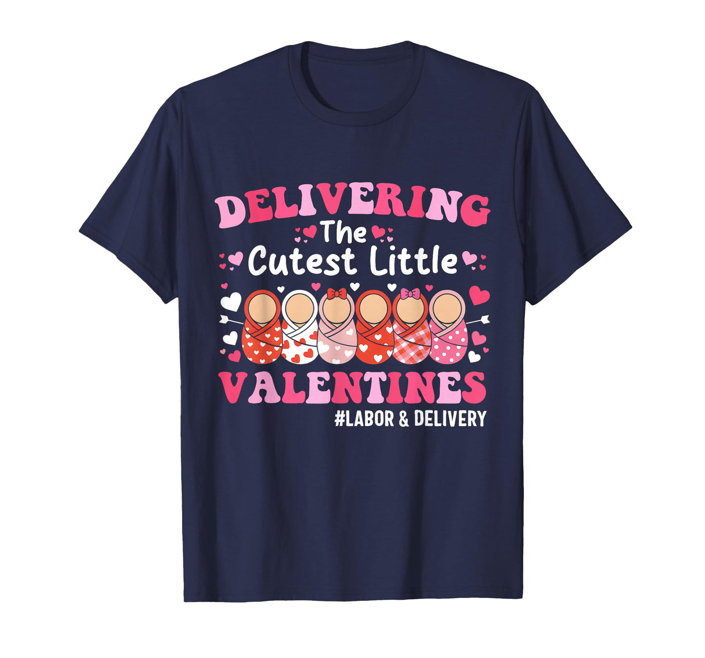 Cutest Little Valentines Labor & Delivery Valentine's Day T-Shirt