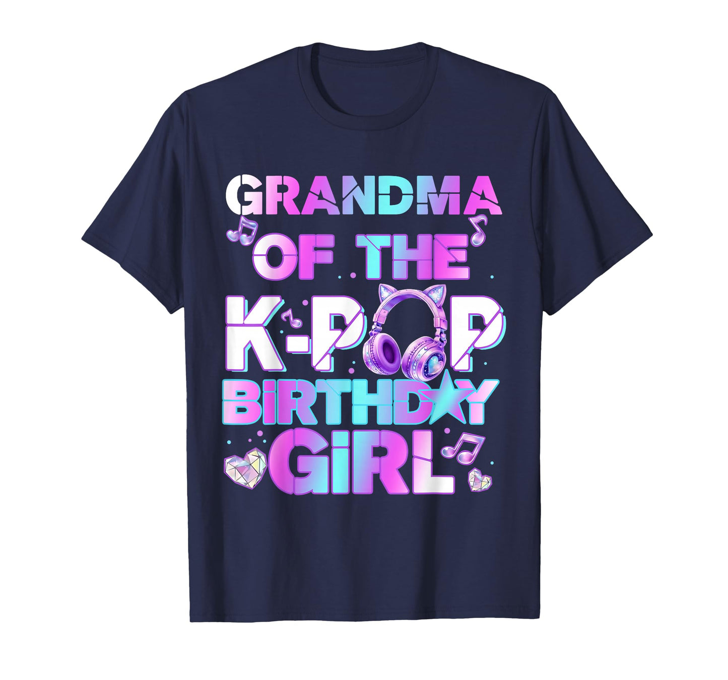 Grandma of The K-PoP Birthday Girls Korean Music Lovers T-Shirt