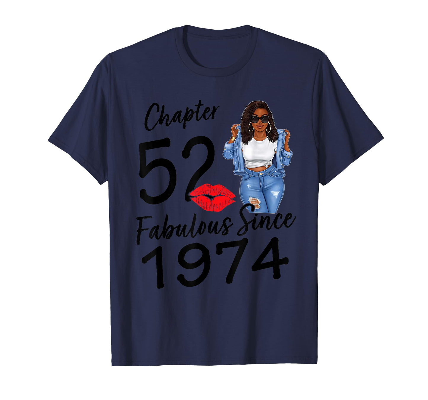 Chapter 52 Fabulous Since 1974 Black Girl Birthday Queen T-Shirt