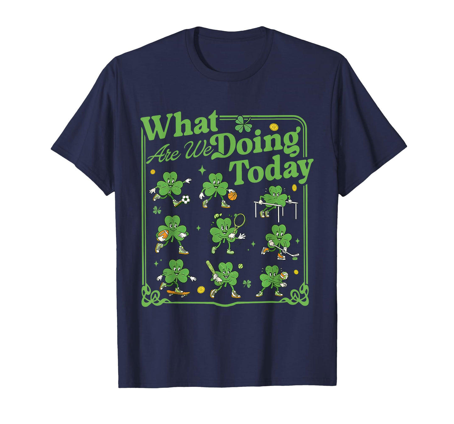 Shamrock What are You Doing Today PE Teacher St Patrick Day T-Shirt