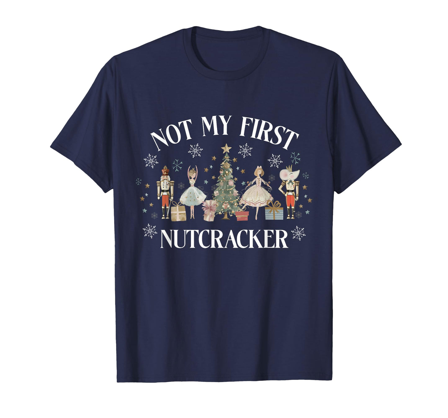 Funny Vintage Not My First Nutcracker Sugar Fairy Plum Xmas T-Shirt