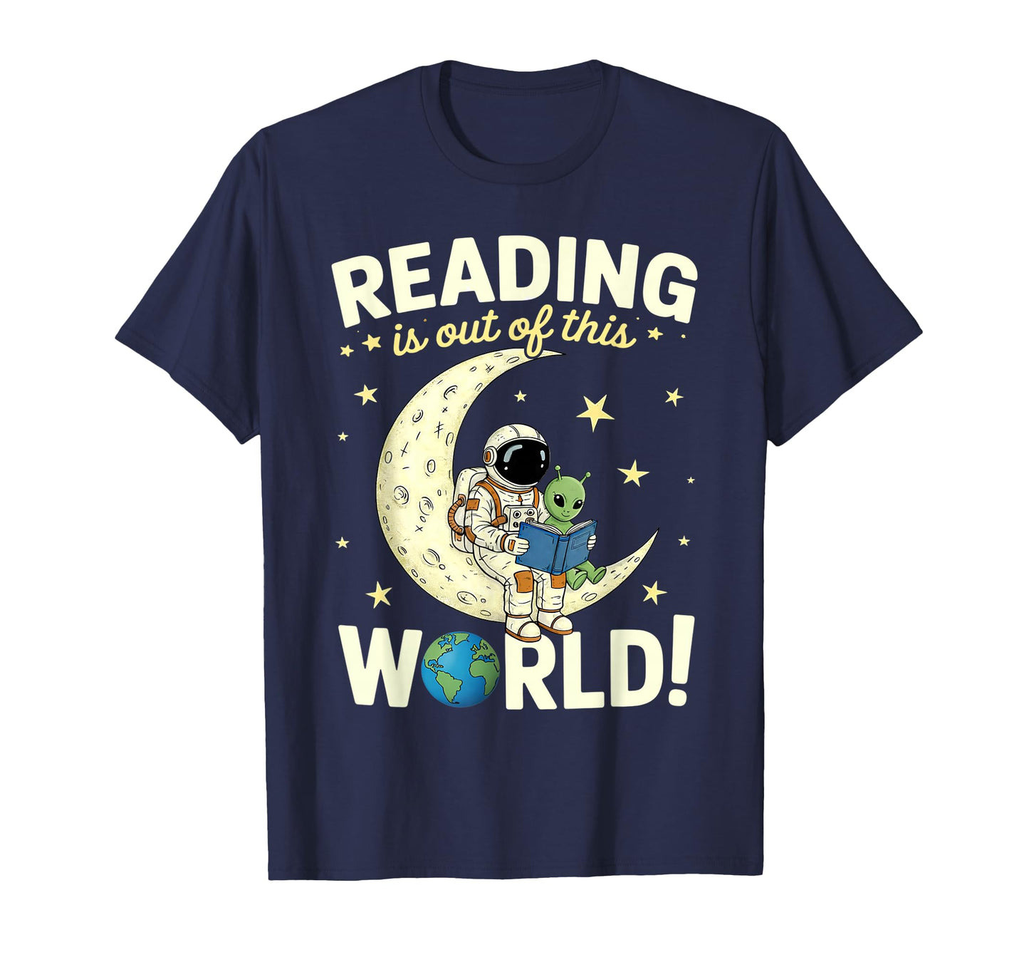 Reading is Out of This World Space Funny Books Lover T-Shirt