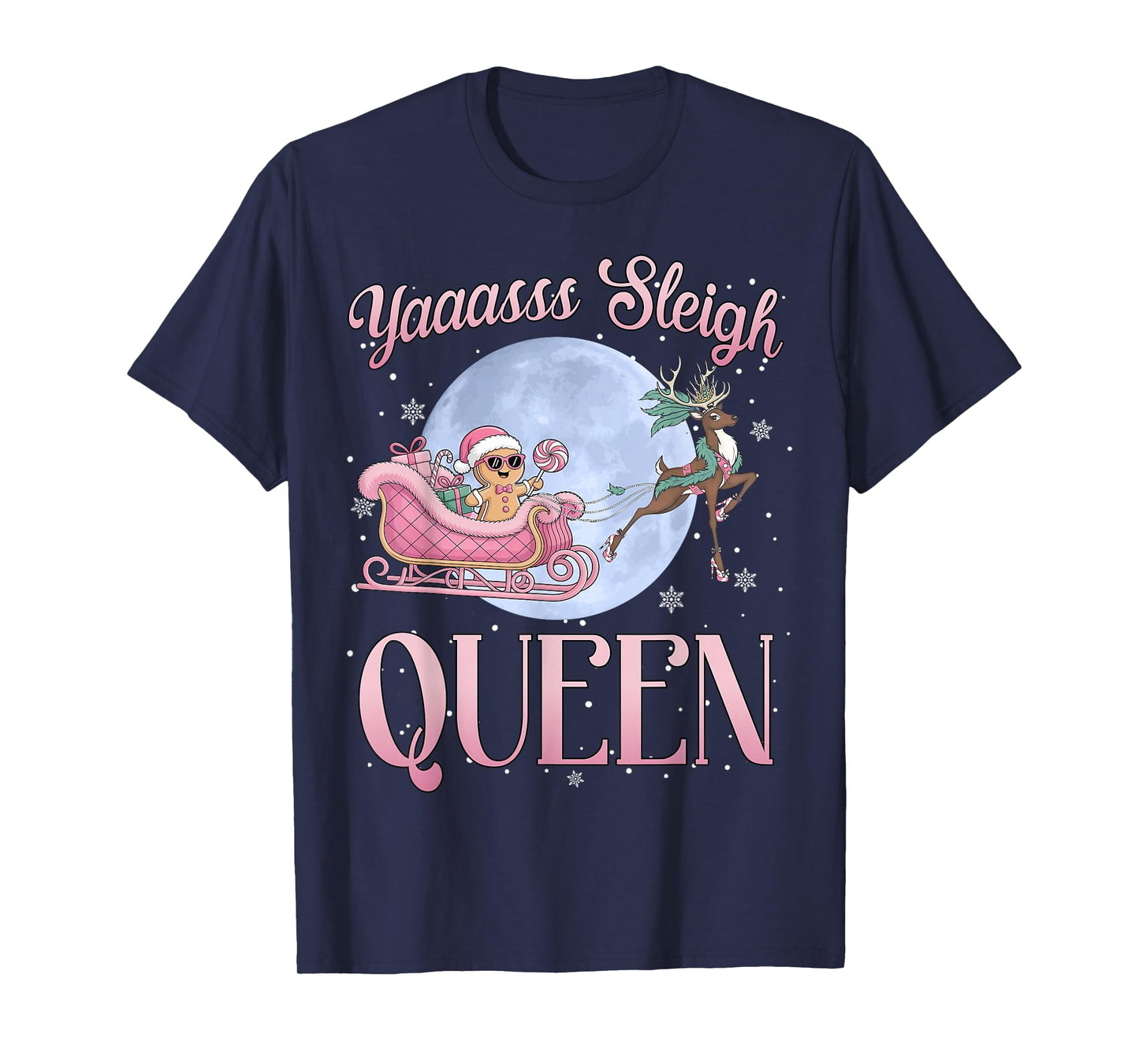 Yaaasss Sleigh Queen Sleigh Girl Matching Christmas T-Shirt
