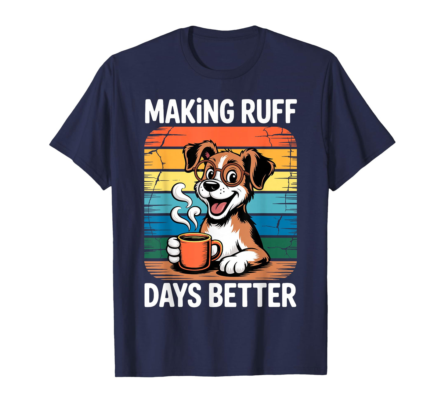 Making Ruff Days Better Funny School Counselor, Therapist T-Shirt