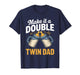 Make It a Double Funny Twin Dad New Dad Expecting Twins T-Shirt
