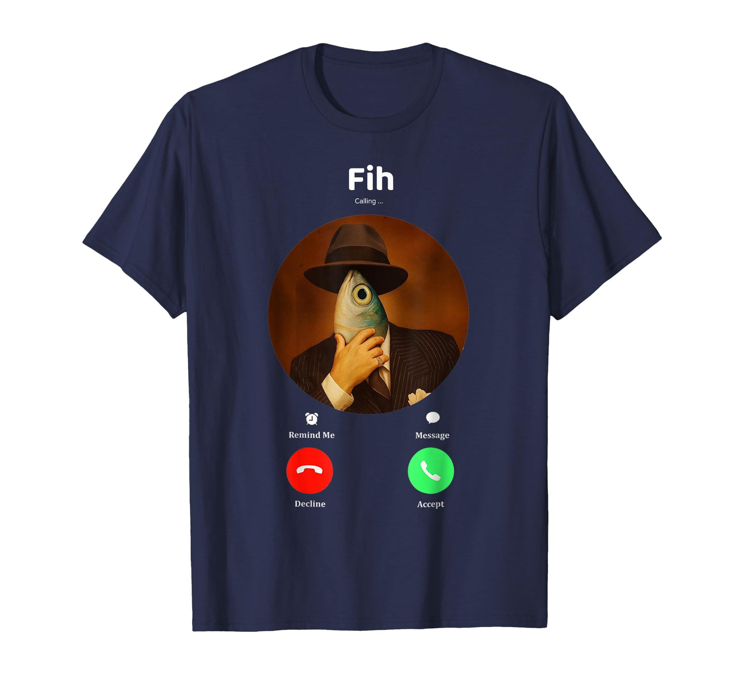 Fih Calling Meme – Funny Fish Incoming Call Humor T-Shirt