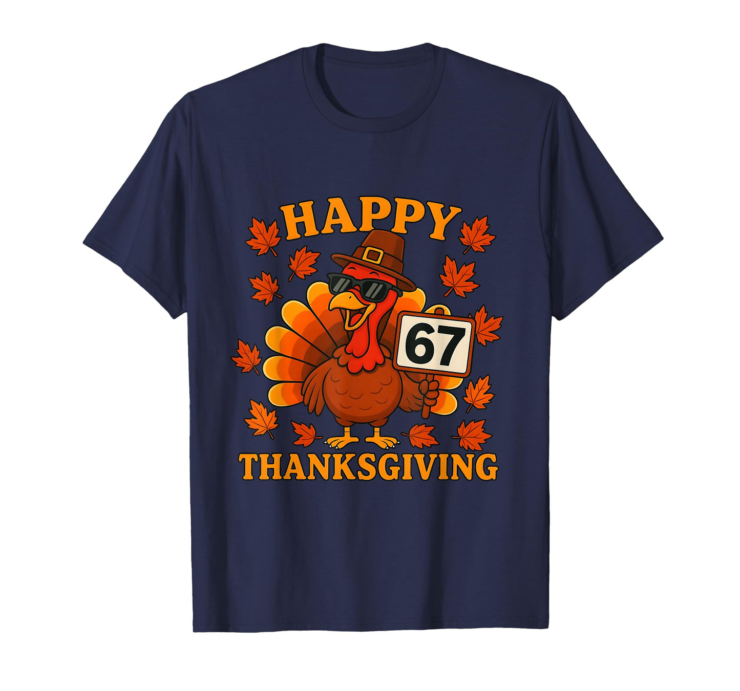 67 Meme Happy Thanksgiving Turkey Funny Six Seven Brainrot T-Shirt