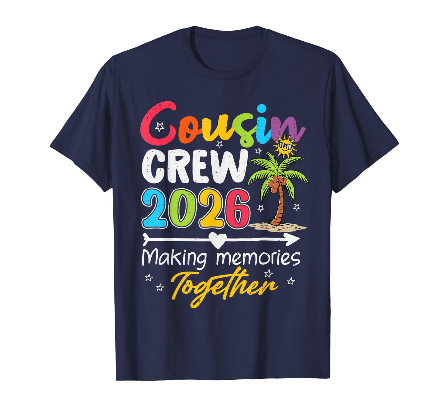 Cousin Crew 2026 Making Memories Family Matching Vacation T-Shirt