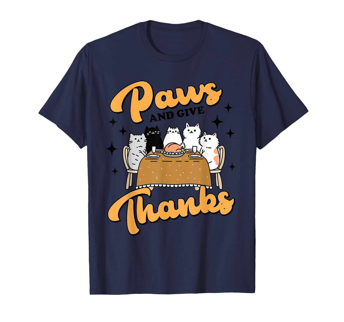 Thanksgiving Autumn Fall Kitty Cat Mom Paws and Give Thanks T-Shirt