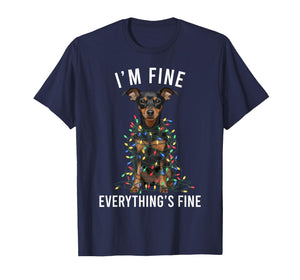 Miniature Pinscher Christmas I'm Fine Everything is Fine T-Shirt