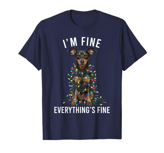 Miniature Pinscher Christmas I'm Fine Everything is Fine T-Shirt