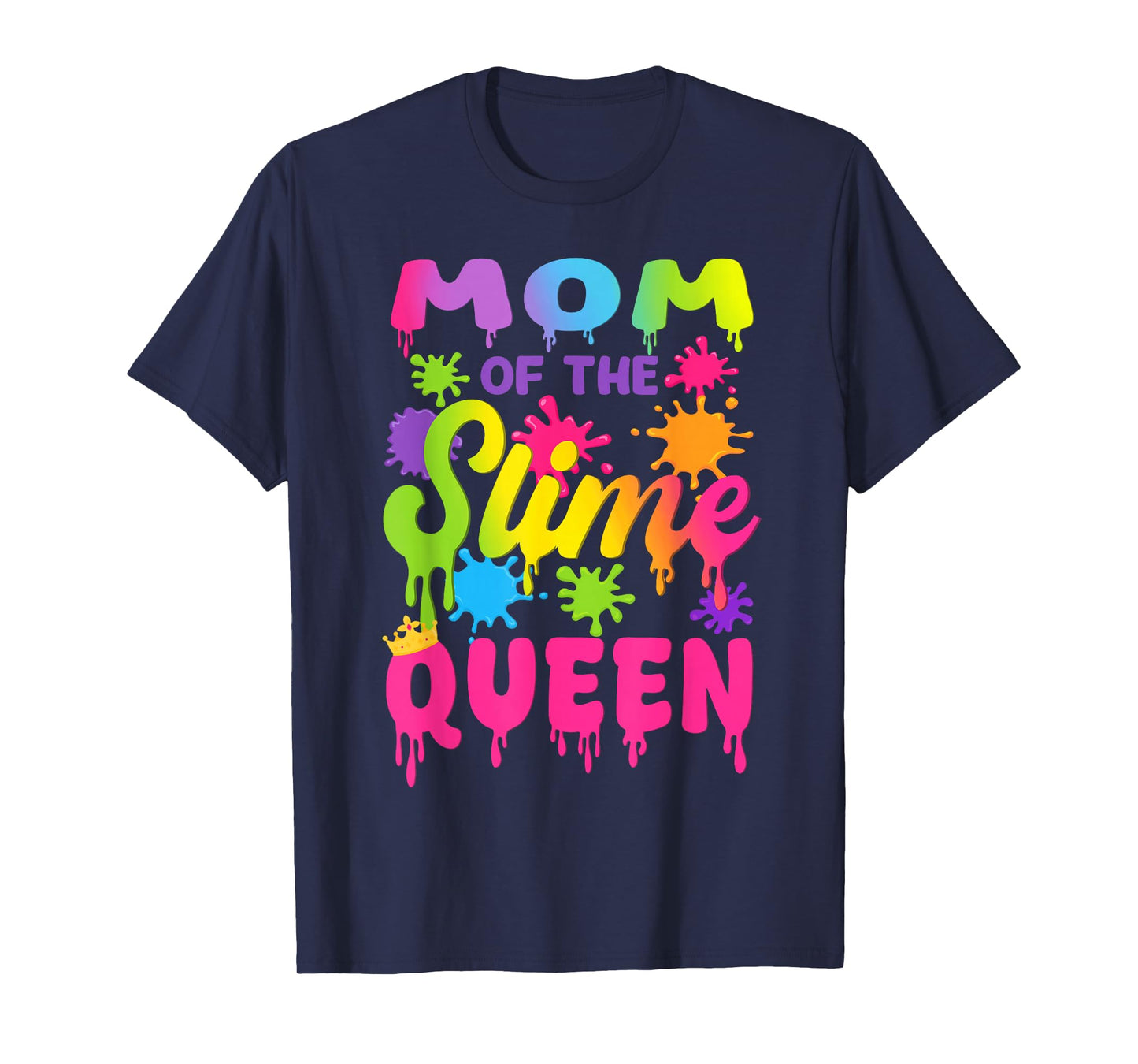 Mom of The Slime Queen Birthday Girl Family Party T-Shirt