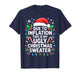 Due to Inflation Ugly Christmas Sweater Shirt Men Women Xmas T-Shirt