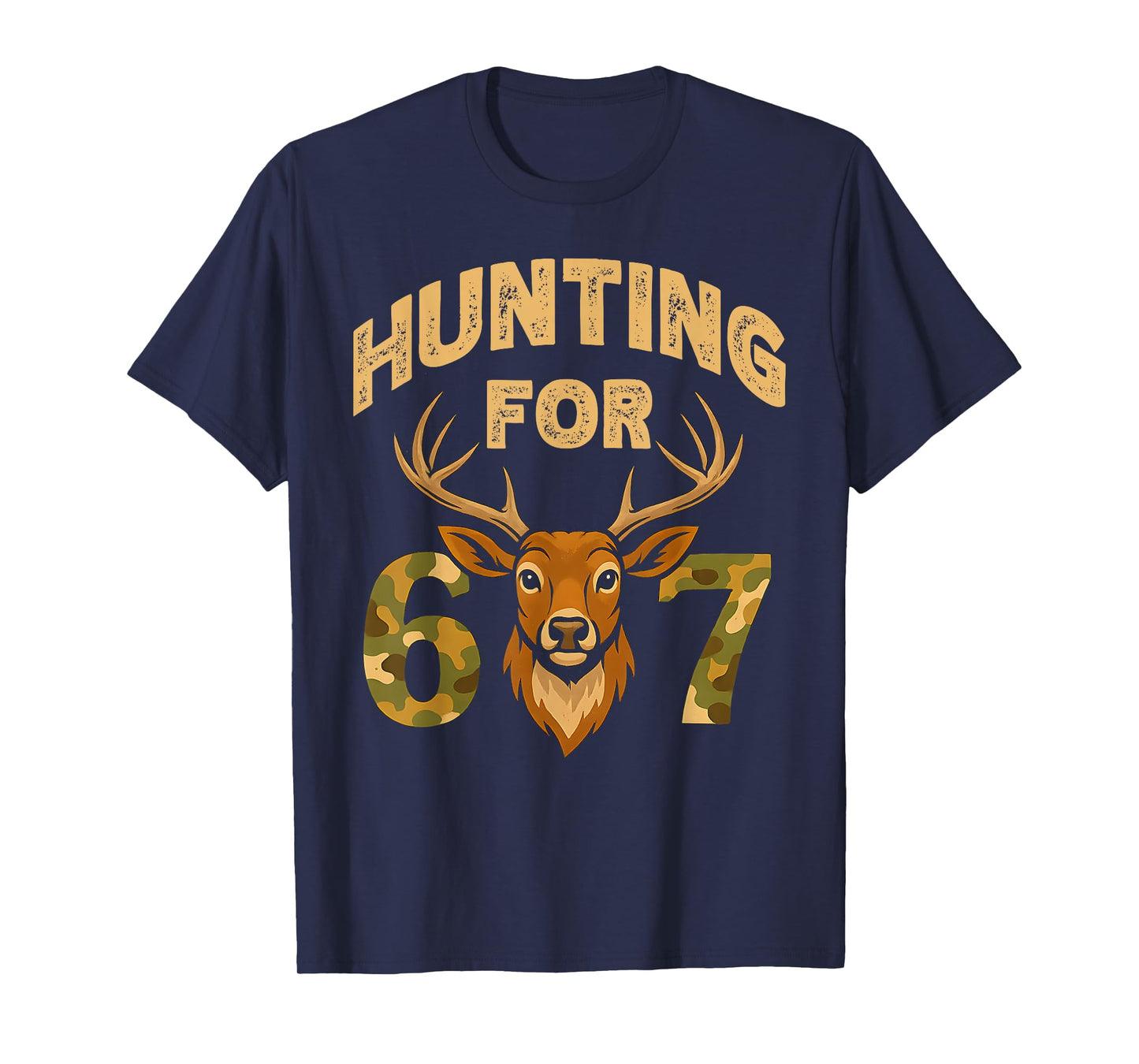 Funny 67 Camo Deer Hunting-Themed 6 7 Meme Boys Kids 6-7 T-Shirt