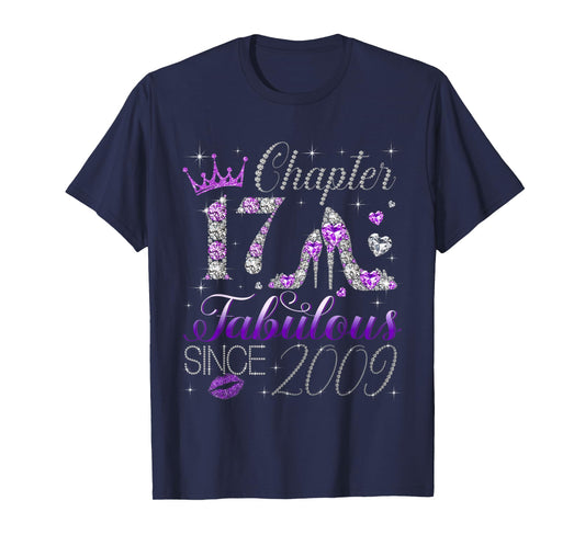 Chapter 17 Fabulous Since 2009 17Th Birthday Women Girls T-Shirt