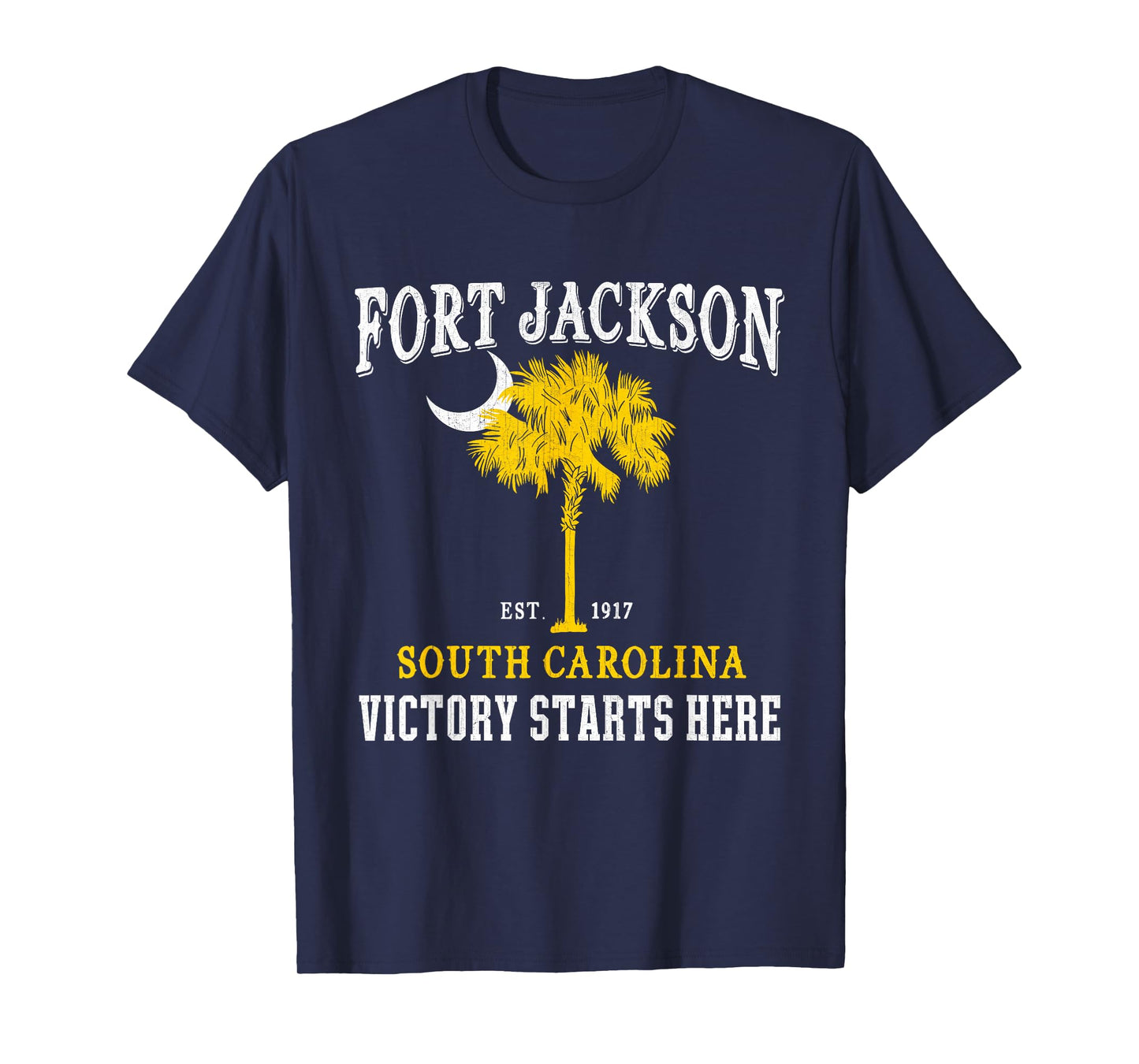 Fort Jackson South Carolina SC Victory Starts Here BCT Gifts T-Shirt