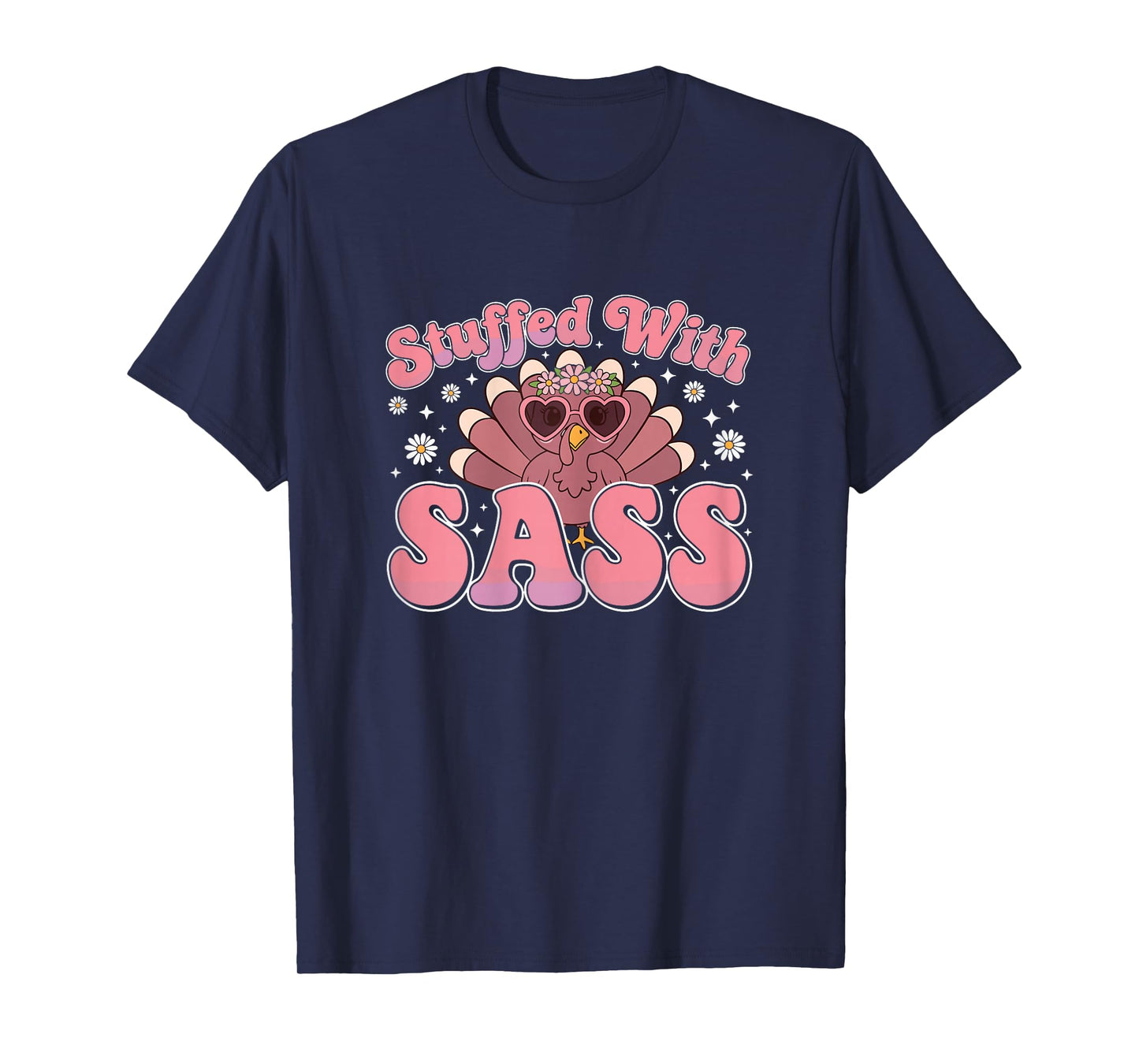 Cute Turkey Thanksgiving Shirt Women, Stuffed with Sass T-Shirt