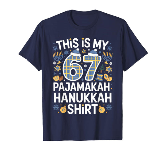 67 Meme Six Seven Hanukkah This is My 67 Pajamakah Hanukkah T-Shirt