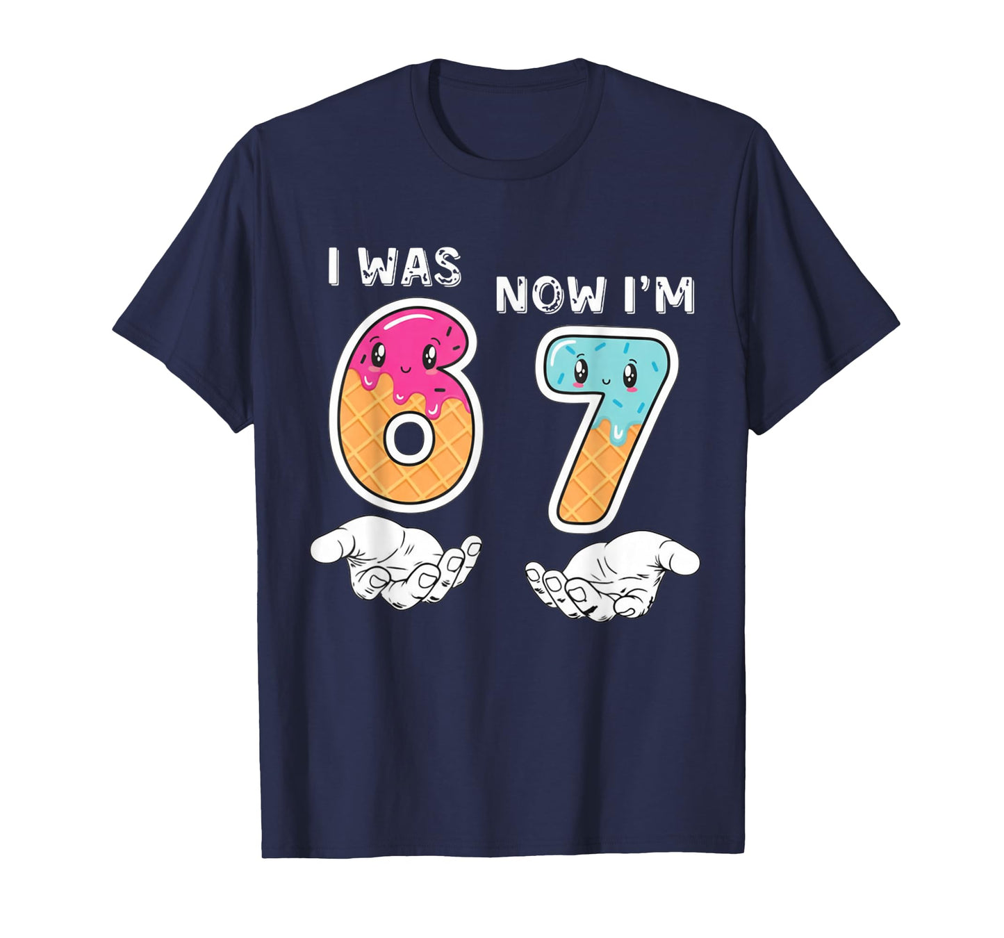 7 Year Old Birthday I was 6 Now I'm 7 67 Funny for Kids T-Shirt