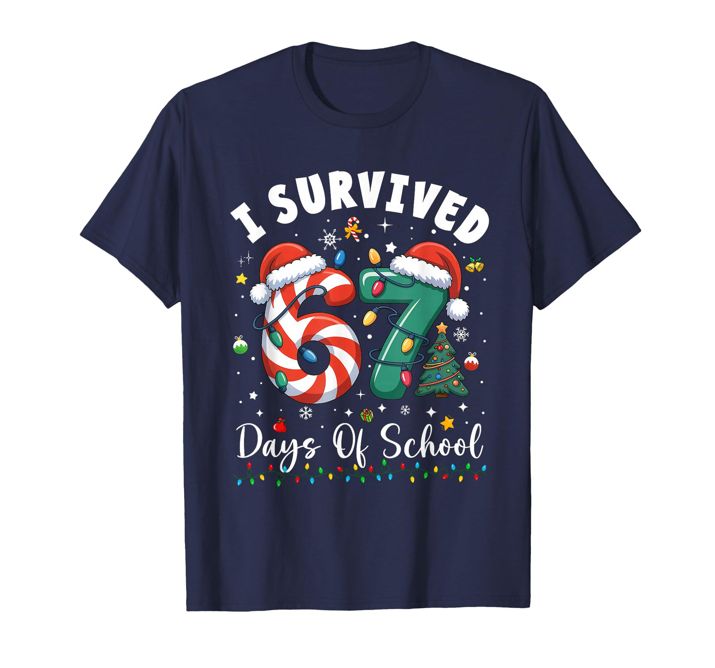I Survived 67 Days of School Christmas Candy Cane Six Seven T-Shirt