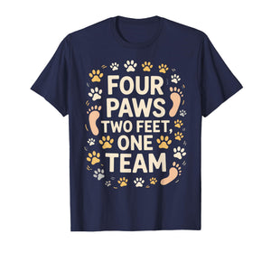 Four Paws Two Feet One Team Pet Lover Dog Owner Bond T-Shirt