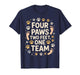Four Paws Two Feet One Team Pet Lover Dog Owner Bond T-Shirt
