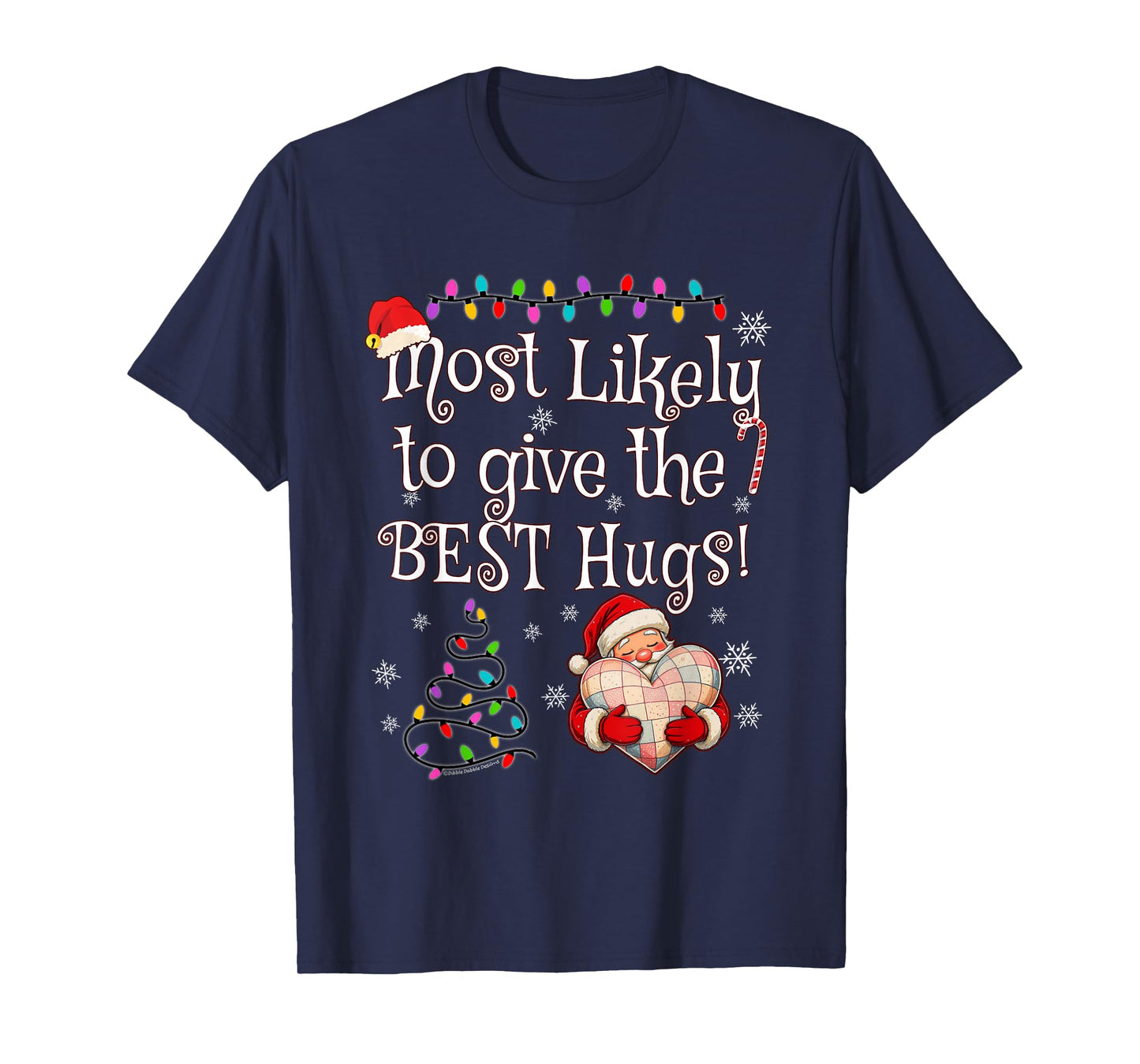Most Likely to Give The Best Hugs Christmas T-Shirt