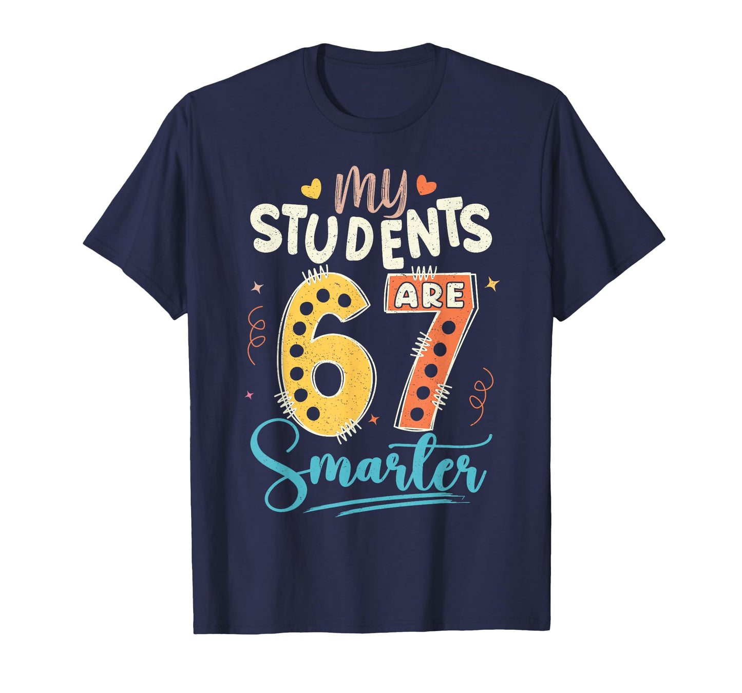 My Students are 67 Days Smarter Teacher T-Shirt