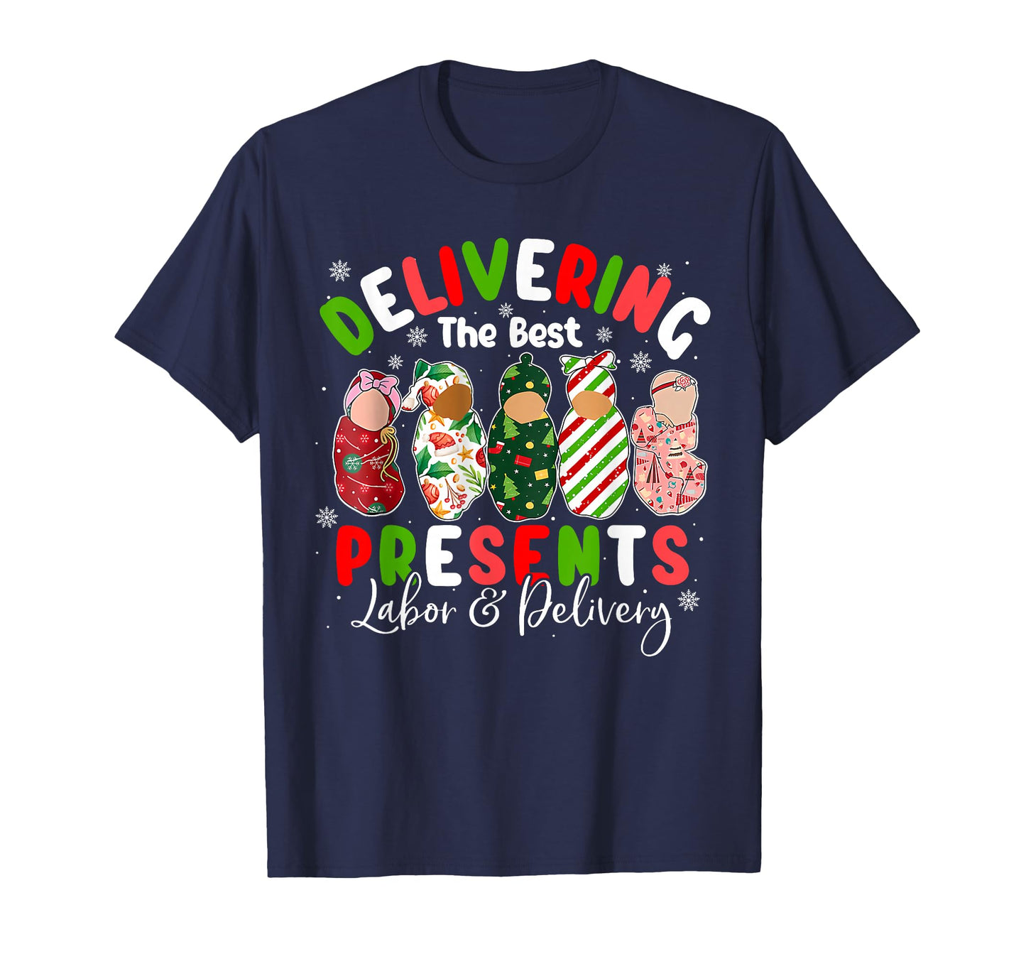 Delivering The Best Present Labor & Delivery Nurse Xmas T-Shirt