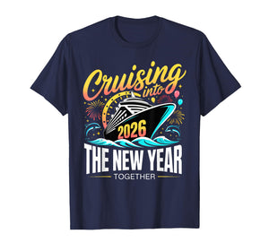 Cruising Into The New Year 2026 Matching Family Cruise Party T-Shirt