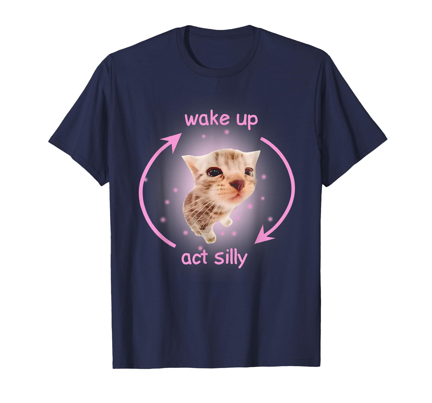 Funny Cat Meme Wake Up Act Silly Cats Hilarious Brainrot T-Shirt