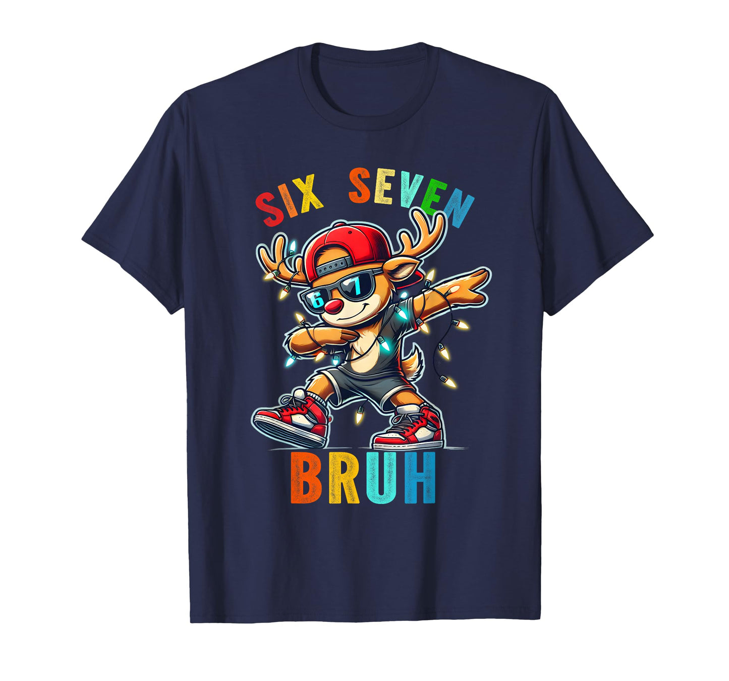 Meme 6 7 Reindeer Dabbing Six Seven Bruh for Men Women Kids T-Shirt