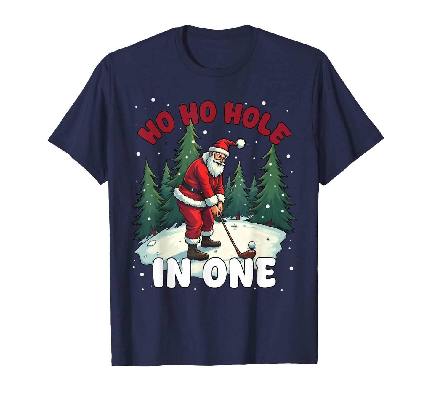 Funny Christmas Golf Santa Claus Hole in One for Golf Lovers T-Shirt