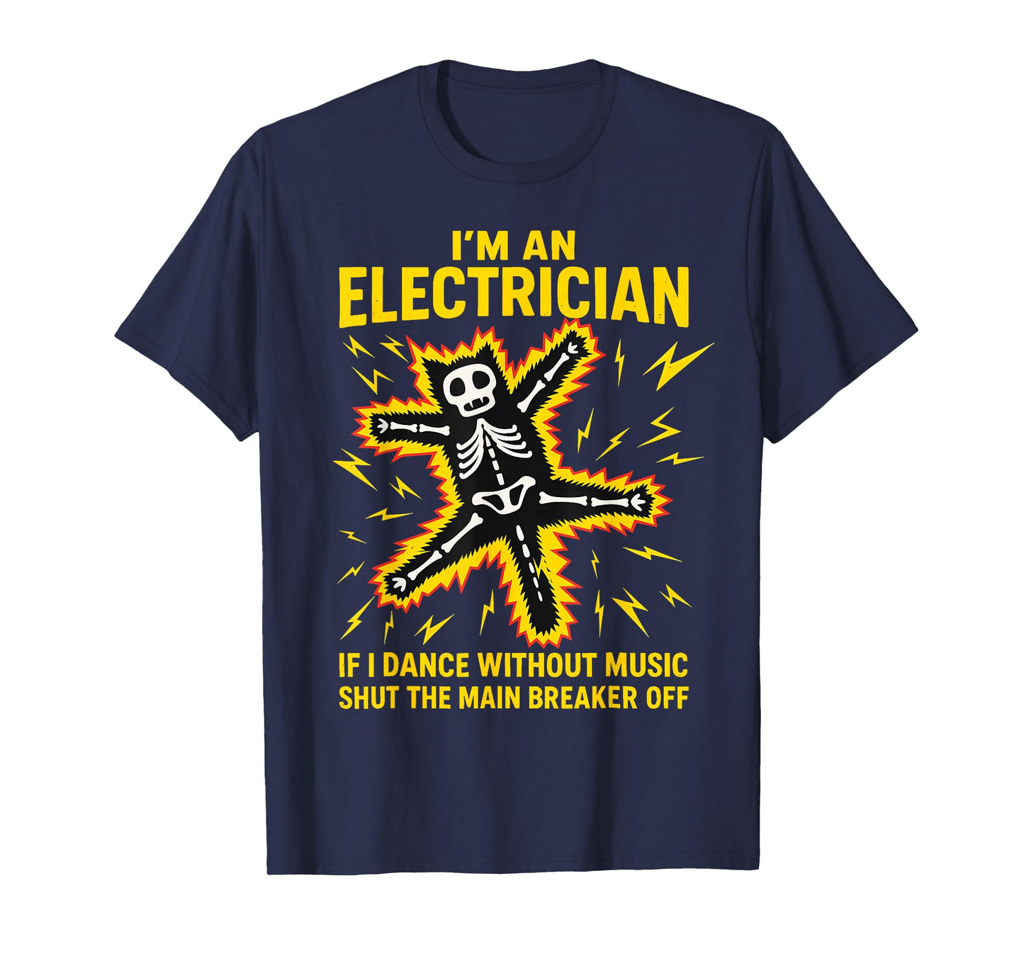 I'm an Electrician If I Dance Without Music Fun Skeleton Cat T-Shirt
