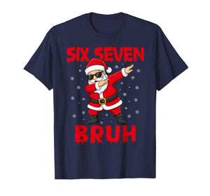 Funny Dabbing Santa Six Seven Bruh Christmas Meme Holiday T-Shirt