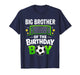 Big Brother of The Birthday Boy Soccer Ball Family Matching T-Shirt