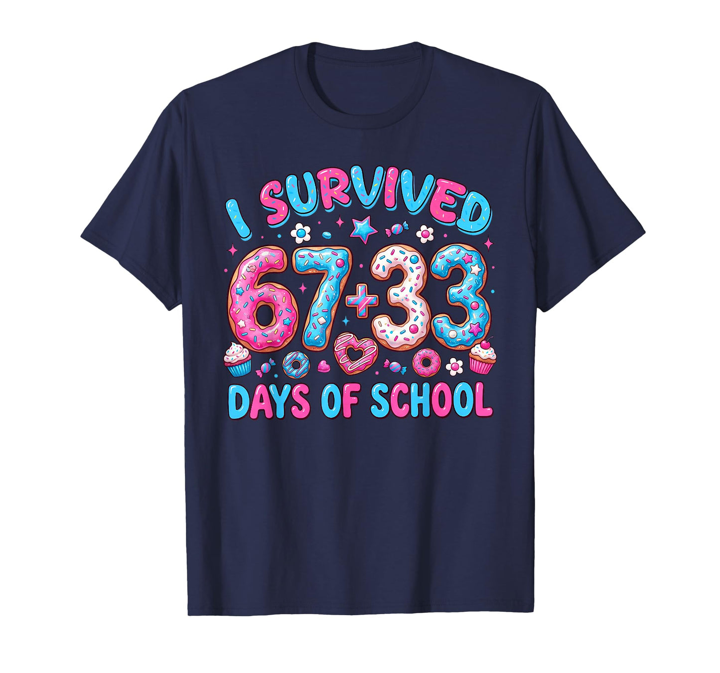 I Survived 67 + 33 Day of School Six Seven Donut Teacher Kid T-Shirt