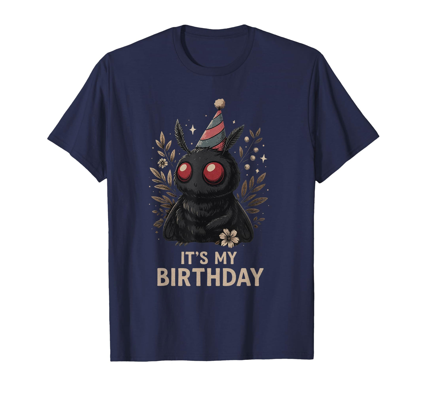 It's My Birthday Mothman Kawaii cryptid Humor Apparel T-Shirt