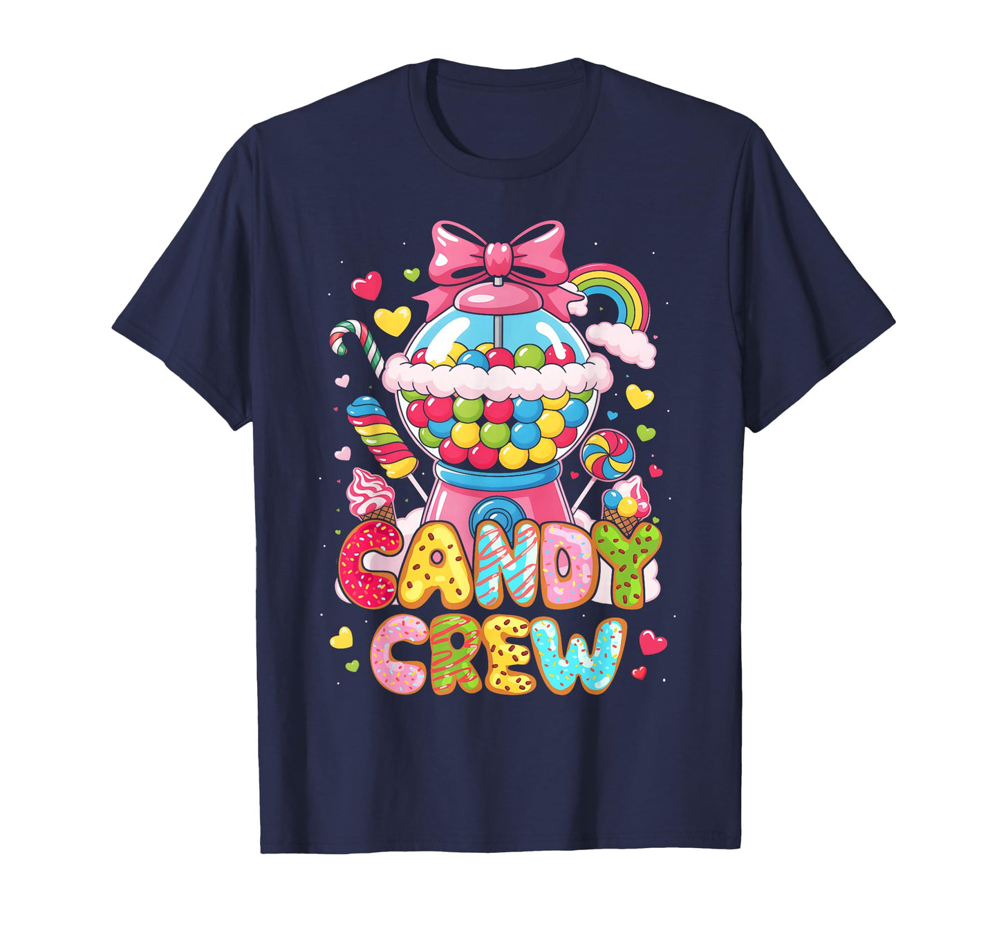 Candy Costume Candy Crew Candy Lover Sweetie Women Girl Kid T-Shirt