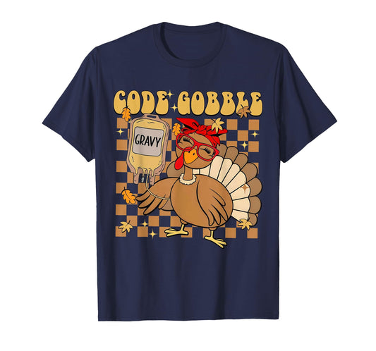 Thanksgiving Nurse Code Gobble Turkey RN CNA Medical Team T-Shirt