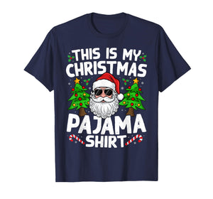 This is My Christmas Pajama Shirt Funny Xmas Santa Men Women T-Shirt