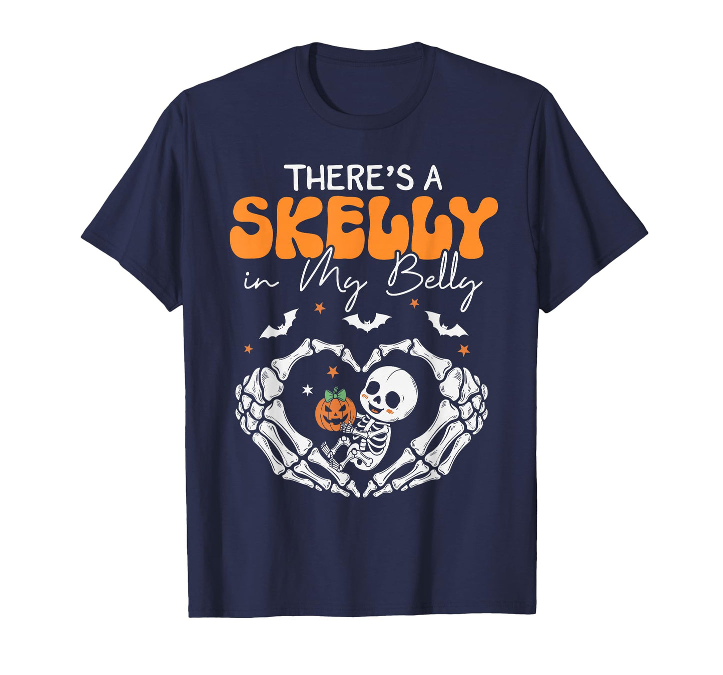There's A Skelly in My Belly Funny Halloween Pregnancy Women T-Shirt