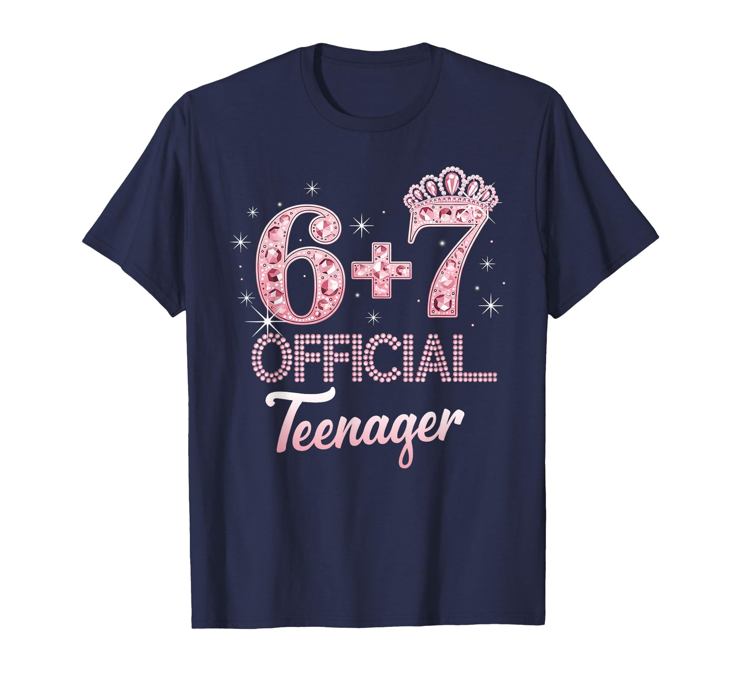 Funny 6+7 13 Official Teenager Pink Crown Birthday Princess T-Shirt