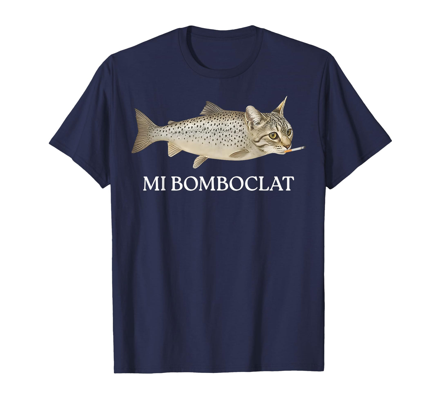Bomboclat Fish Cat Meme Mi Bomboclat Silly Stupid Brainrot T-Shirt
