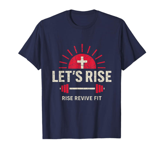 Let's Rise Christian Fitness Apparel T-Shirt