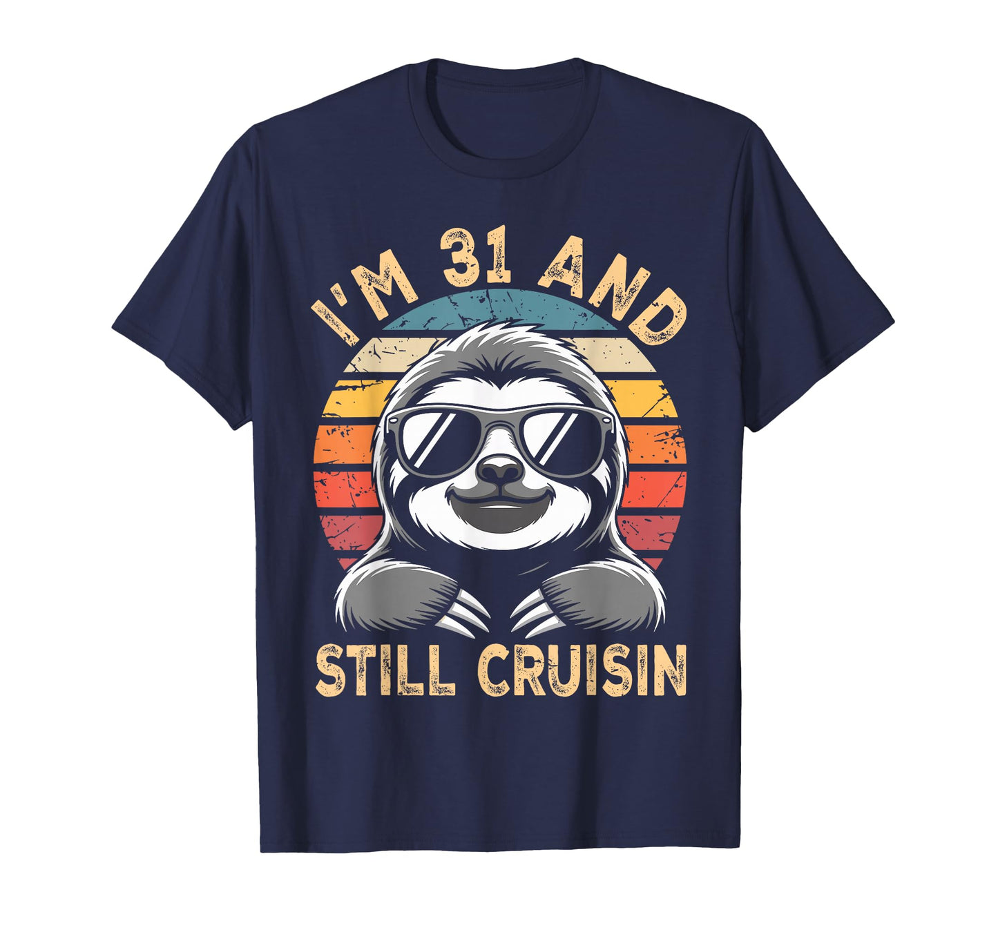 31 Birthday 31 Years I’M 31 and Still Cruisin Birthday T-Shirt
