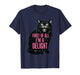 First of All I'm a Delight Roaring Black Cat Men Women T-Shirt