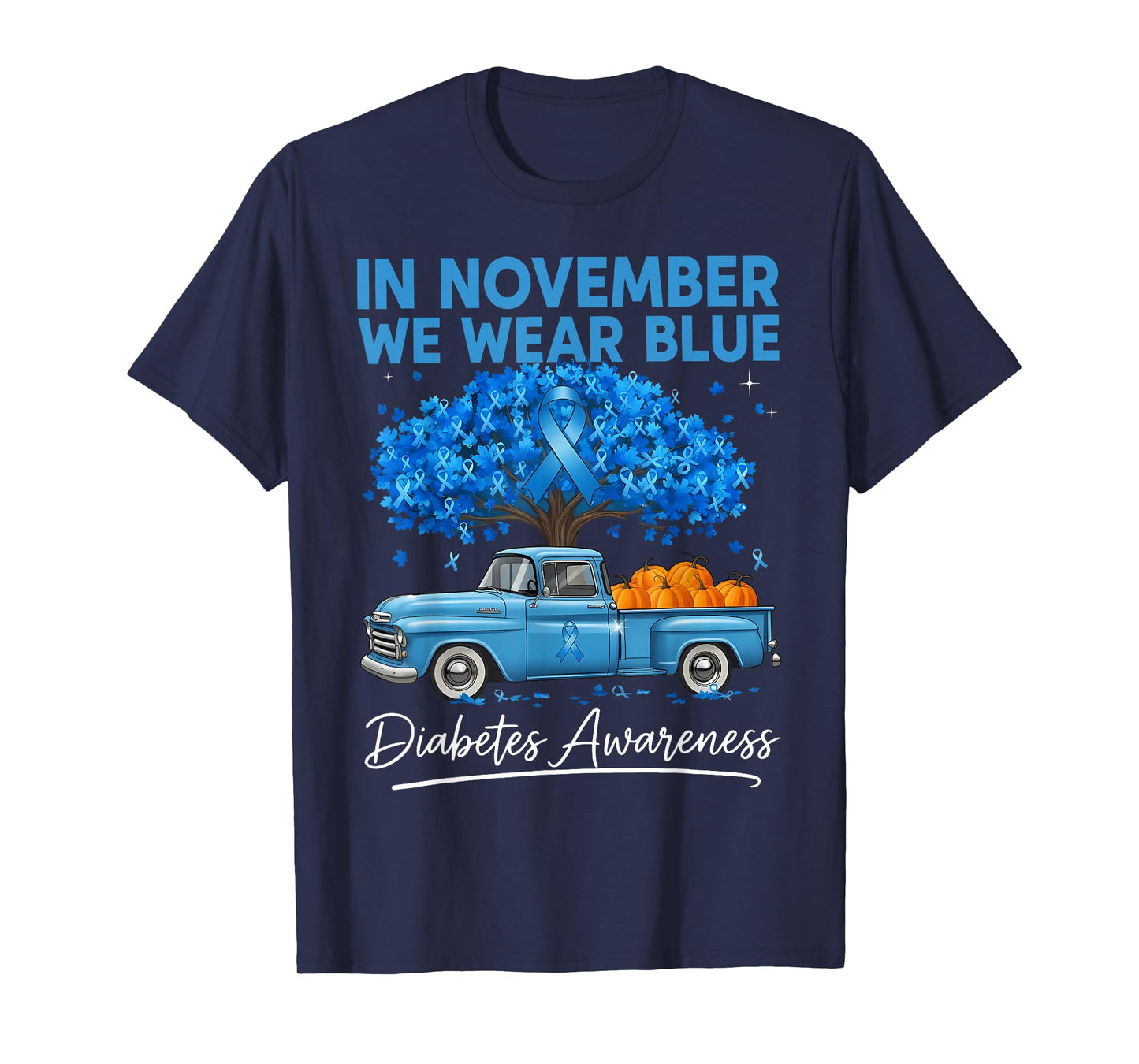 in November We Wear Blue Diabetes Awareness Pumpkin Truck T-Shirt