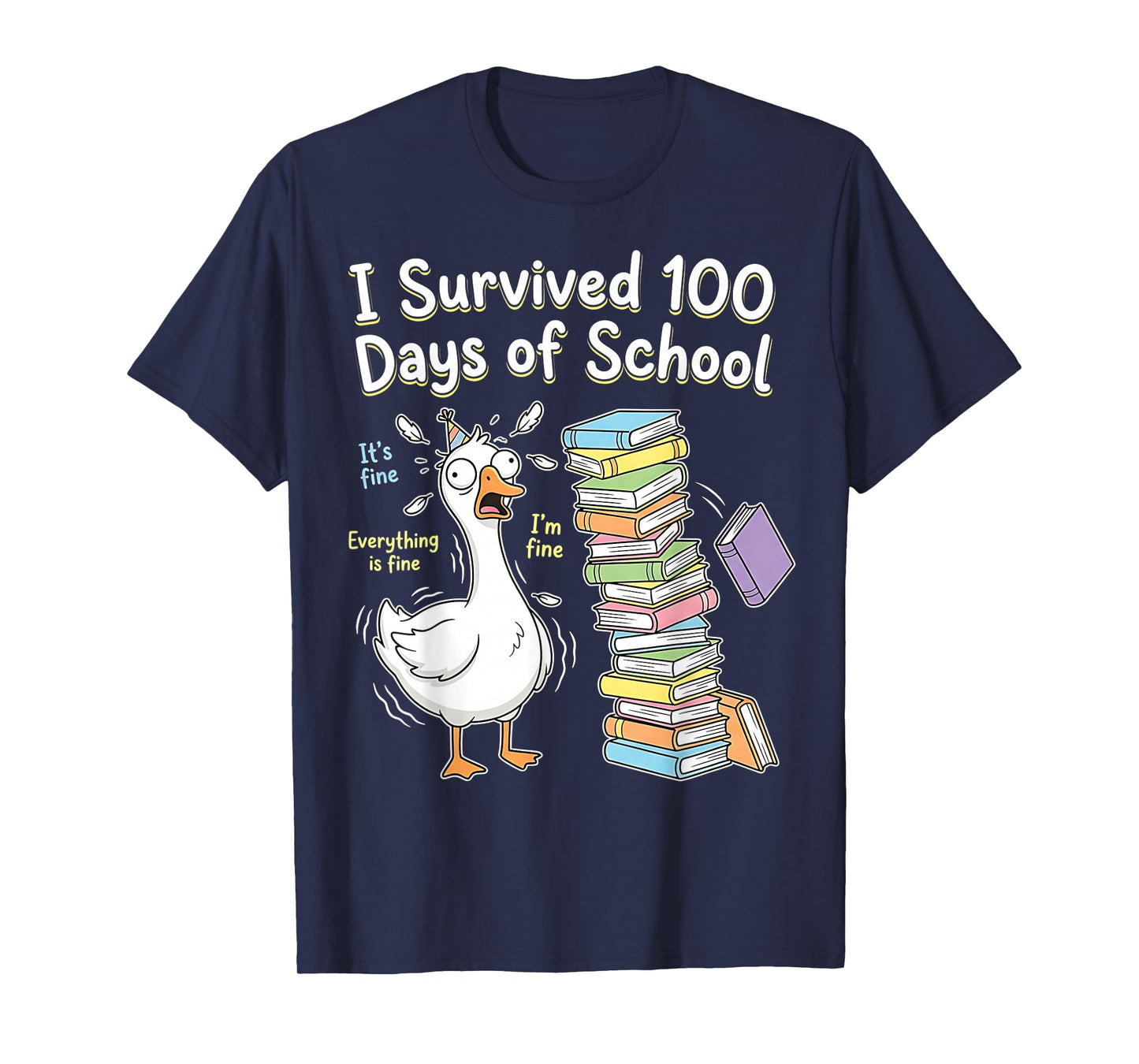 I Survived 100 Days of School Funny Goose 100th Day Teacher T-Shirt