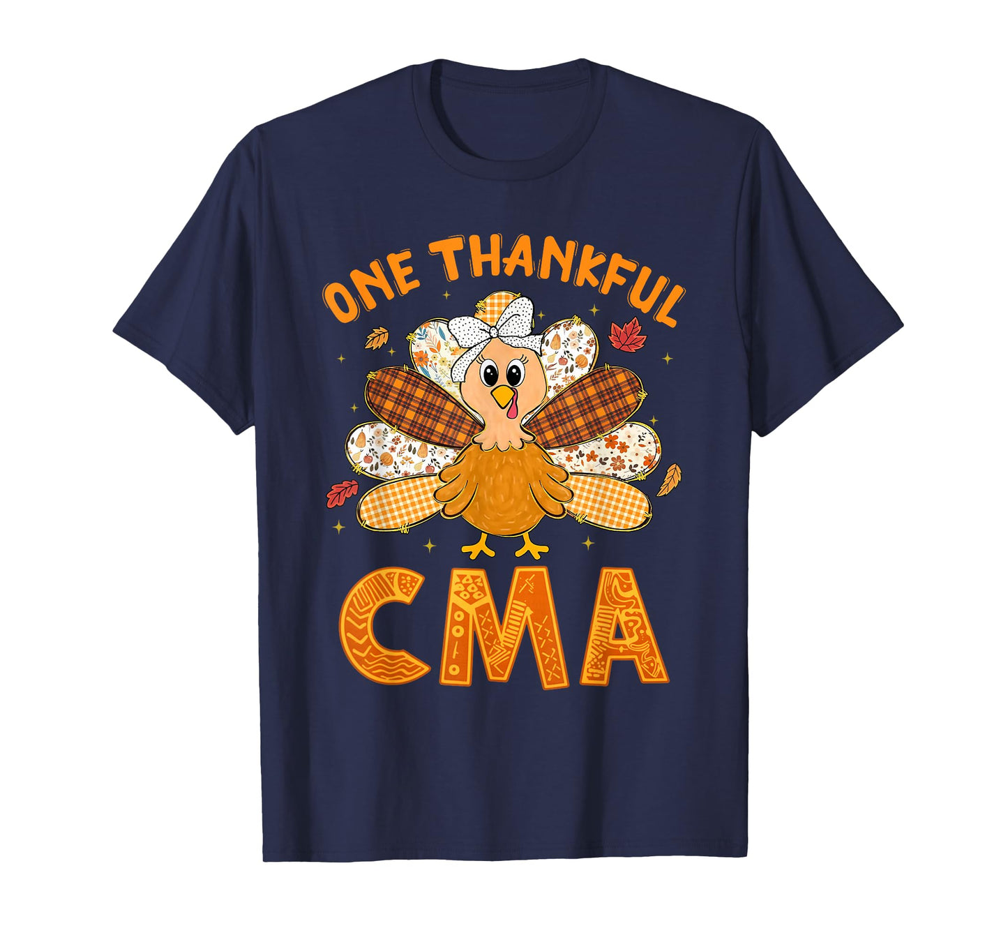 One Thankful CMA Nurse Turkey Thanksgiving Scrub Fall Women T-Shirt
